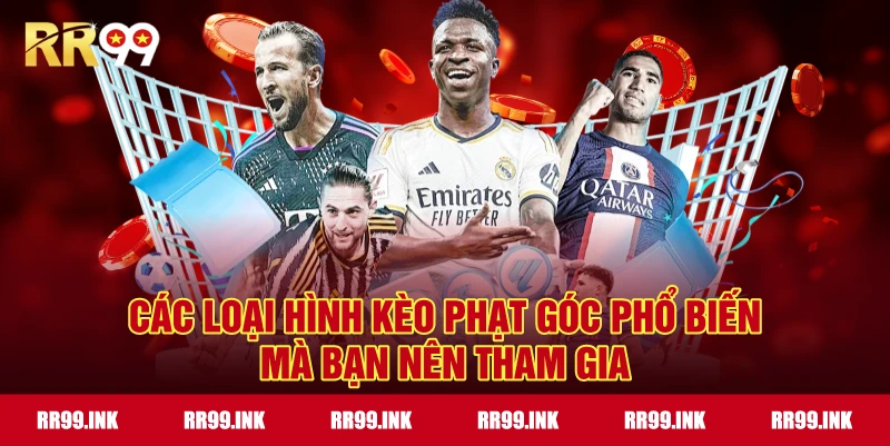 Các loại hình Kèo Phạt Góc phổ biến mà bạn nên tham gia